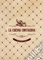 La cucina contadina. E-book. Formato EPUB ebook