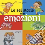 Le sei storie delle emozioni. E-book. Formato EPUB ebook