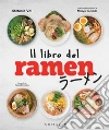 Il libro del ramen. E-book. Formato EPUB ebook di Stefania Viti
