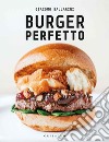 Burger perfetto. E-book. Formato EPUB ebook