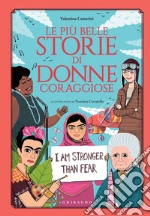 Le più belle storie di donne coraggiose. E-book. Formato EPUB ebook