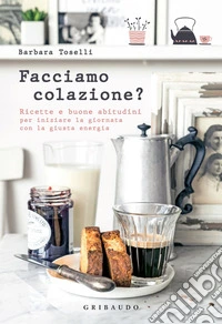 Facciamo colazione?. E-book. Formato EPUB ebook