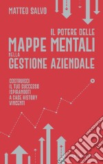 Il potere delle mappe mentali nella gestione aziendale. E-book. Formato EPUB ebook