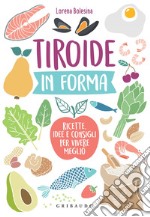 Tiroide in forma. E-book. Formato EPUB ebook