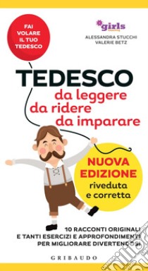 Tedesco da leggere da ridere da imparare. E-book. Formato EPUB ebook di girls4teaching