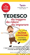 Tedesco da leggere da ridere da imparare. E-book. Formato EPUB ebook