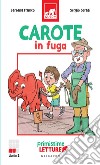 Carote in fuga. E-book. Formato EPUB ebook