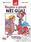 Regine e pirati nei guai. E-book. Formato EPUB ebook