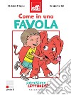 Come in una  favola. E-book. Formato EPUB ebook