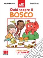 Quid scopre il bosco. E-book. Formato EPUB ebook