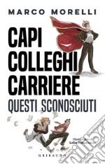 Capi Colleghi Carriere. E-book. Formato EPUB ebook