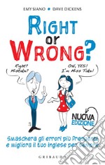 Right or wrong  Nuova edizione. E-book. Formato EPUB