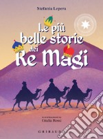 Le più belle storie dei Re Magi. E-book. Formato EPUB ebook