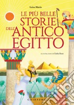 Le più belle storie dell'antico Egitto. E-book. Formato EPUB ebook