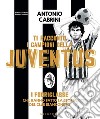 Ti racconto i campioni della Juventus. E-book. Formato EPUB ebook