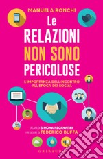 Le relazioni non sono pericolose. E-book. Formato EPUB