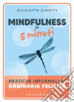 Mindfulness in 5 minuti. E-book. Formato EPUB ebook