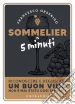 Sommelier in 5 minuti. E-book. Formato EPUB ebook