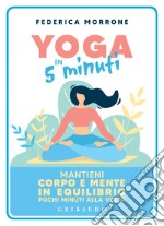 Yoga in 5 minuti. E-book. Formato EPUB ebook