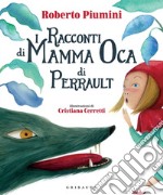 I racconti di Mamma Oca di Perrault. E-book. Formato PDF ebook