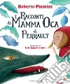 I racconti di Mamma Oca di Perrault. E-book. Formato PDF ebook
