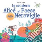 Le sei storie  di Alice nel Paese delle Meraviglie. E-book. Formato PDF ebook