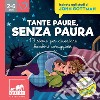 Tante paure, senza paura. E-book. Formato PDF ebook