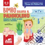 Bimbo saluta il pannolino. E-book. Formato PDF ebook