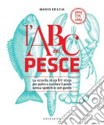 L'ABC del pesce. E-book. Formato PDF ebook