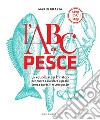 L'ABC del pesce. E-book. Formato PDF ebook