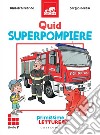 Quid superpompiere: Primissime letture. Livello 7. E-book. Formato PDF ebook