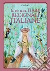 Le più belle fiabe regionali italiane. E-book. Formato PDF ebook di Guia Risari