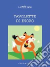 Le più belle favolette di Esopo. E-book. Formato EPUB ebook