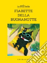 Le più belle fiabette della buonanotte. E-book. Formato EPUB ebook