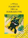 Le più belle fiabette della buonanotte. E-book. Formato EPUB ebook