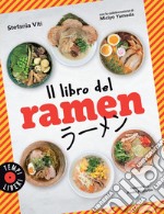 Il libro del ramen. E-book. Formato EPUB ebook