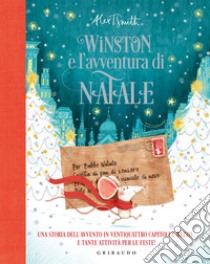 Winston e l'avventura di Natale: Una storia dell'avvento in ventiquattro capitoli e mezzo... e tante attività per le feste!. E-book. Formato PDF ebook di Alex T. Smith