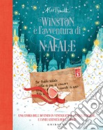 Winston e l'avventura di Natale: Una storia dell'avvento in ventiquattro capitoli e mezzo... e tante attività per le feste!. E-book. Formato PDF ebook