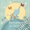 Benvenuto al mondo!. E-book. Formato PDF ebook