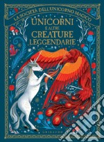 Unicorni e altre creature leggendarie: La società dell'unicorno magico. E-book. Formato PDF ebook