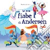 Le mie fiabe di Andersen. E-book. Formato PDF ebook