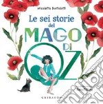 Le sei storie del mago di Oz. E-book. Formato PDF ebook