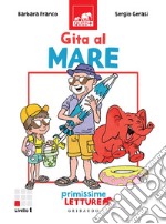 Gita al mare: Primissime letture. E-book. Formato PDF ebook