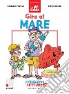 Gita al mare: Primissime letture. E-book. Formato PDF ebook