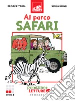 Al Parco safari: Primissime letture. E-book. Formato PDF ebook