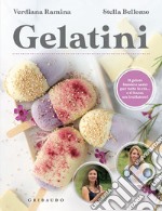 Gelatini: Il gelato buono e sano per tutte le età… e ti basta un frullatore. E-book. Formato EPUB ebook