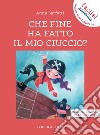 Che fine ha fatto il mio ciuccio?: Testo con carattere ad alta leggibilità. E-book. Formato PDF ebook