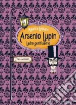 Arsenio Lupin: Ladro gentiluomo. E-book. Formato EPUB ebook