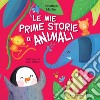 Le mie prime storie di animali. E-book. Formato PDF ebook di Jonathan Merlin