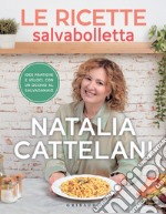 Le ricette salvabolletta: Idee pratiche e veloci con un occhio al salvadanaio. E-book. Formato EPUB ebook